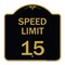 Signmission Designer Series Sign-Speed Limit 15 Mph, Black & Gold Aluminum Sign, 18" x 18", BG-1818-22879 A-DES-BG-1818-22879 - alternate 1